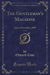 The Gentleman's Magazine, Vol. 287: July to December, 1899 (Classic Reprint)