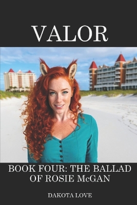 Valor Book Four: The Ballad of Rosie McGan
