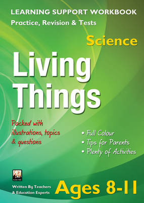 Living Things, Ages 8-11 (Science): Home Learning, Support for the Curriculum