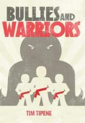 Bullies and Warriors