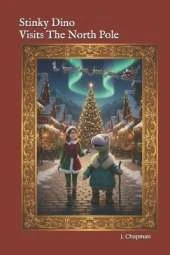 Stinky Dino Visits The North Pole