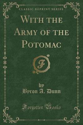 With the Army of the Potomac (Classic Reprint)