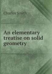 An elementary treatise on solid geometry