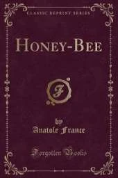Honey-Bee (Classic Reprint)
