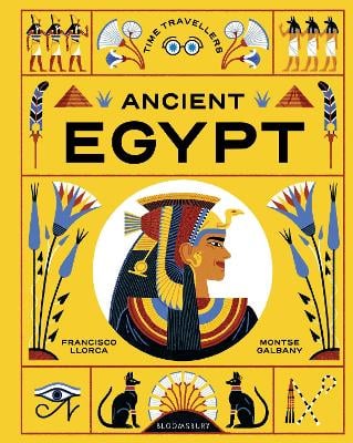 Time Travellers: Ancient Egypt: the perfect gift for budding historians