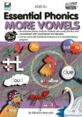 Essential Phonics: An Intensive Phonic Study for Students Who Need Practice and Consolidation with Vowel Blends and Digraphs: More Vowels