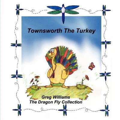 Townsworth the Turkey