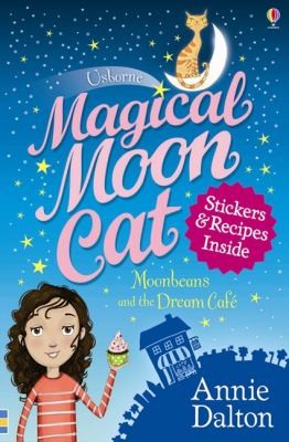 Magical Moon Cat: Moonbeans and the Dream Cafe
