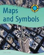 Geography First: Maps and Symbols