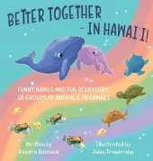 Better Together- In Hawai'i!