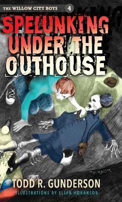 Spelunking Under the Outhouse