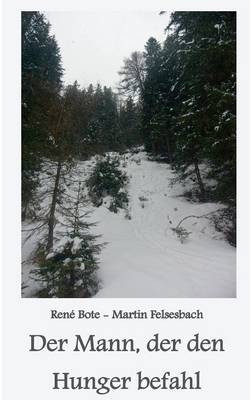 Der Mann, Der Den Hunger Befahl