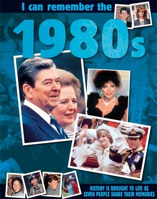 I Can Remember: 1980s