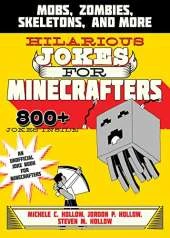 Hilarious Jokes for Minecrafters: Mobs, Creepers, Skeletons, and More