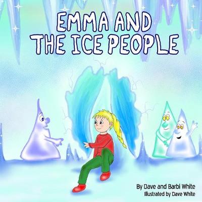 Emma and the Ice People: Special Dave White Tribute Edition
