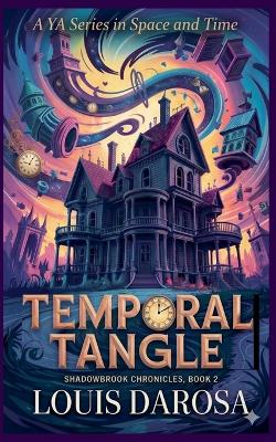 Temporal Tangle