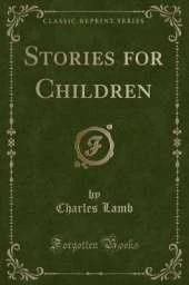 Stories for Children (Classic Reprint)