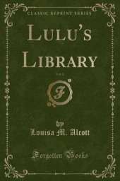 Lulu's Library, Vol. 2 (Classic Reprint)
