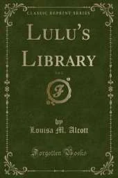 Lulu's Library, Vol. 2 (Classic Reprint)
