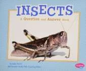 Animal Kingdom Questions and Answers Insects a Question and Answer Book