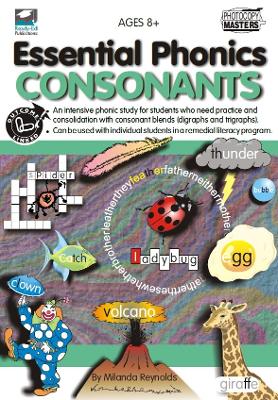 Essential Phonics: An Intensive Phonic Study for Students Who Need Practice and Consolidation with Consonant Blends (Digraphs and Trigraphs): Consonants