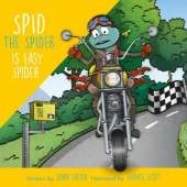 Spid the Spider is Easy Spider: A Life Lessons Book for Kids About Big Decisions and Responsibility