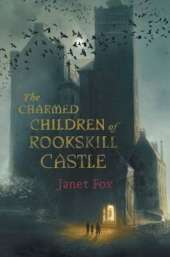 The Charmed Children Of Rookskill Castle