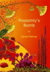 Possomly's Bomb
