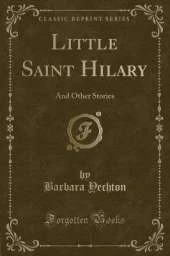 Little Saint Hilary: And Other Stories (Classic Reprint)