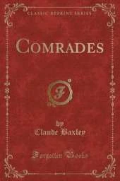 Comrades (Classic Reprint)