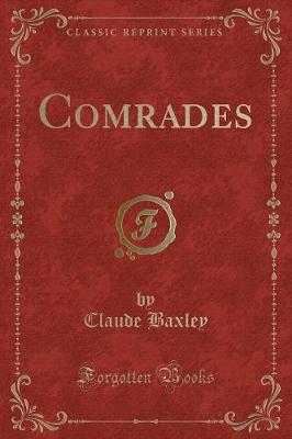 Comrades (Classic Reprint)