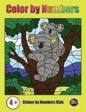 Color by Numbers Kids: A Color by Numbers Book for Children Aged 4 to 6