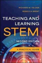Teaching and Learning STEM: A Practical Guide