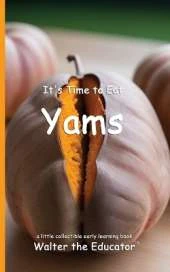 It's Time to Eat Yams
