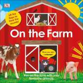 On The Farm: Fun on the Farm with your Favourite Animals