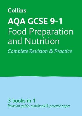 AQA GCSE 9-1 Food Preparation and Nutrition All-in-One Complete Revision and Practice: Ideal for Home Learning, 2022 and 2023 Exams