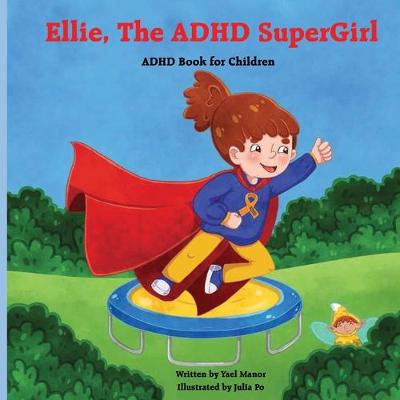 Ellie, The ADHD SuperGirl