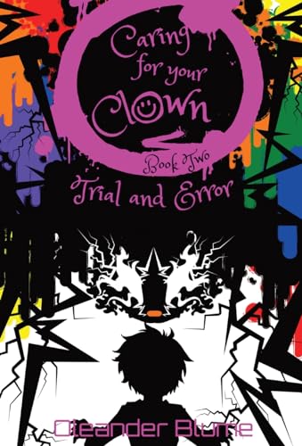 Caring for Your Clown Book Two: Trial and Error