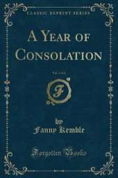 A Year of Consolation, Vol. 1 of 2 (Classic Reprint)