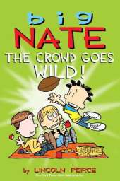 Big Nate: The Crowd Goes Wild!
