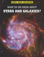 What Do We Know About Stars and Galaxies?