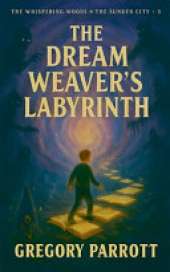 The Dream Weaver's Labyrinth