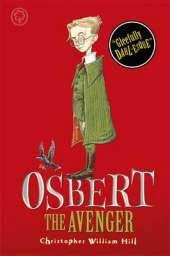 Tales from Schwartzgarten: Osbert the Avenger: Book 1