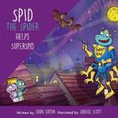 Spid the Spider Helps SuperSpid: A Superhero Adventure About Internet Safety for Kids