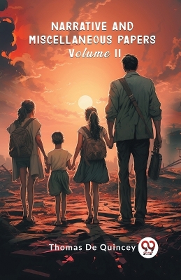 Narrative and Miscellaneous Papers Volume II (Edition2024)