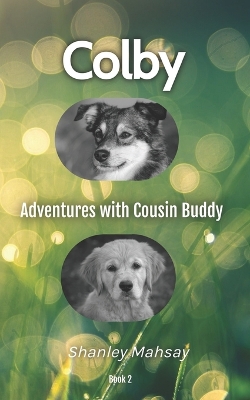 Colby: Adventures with Cousin Buddy