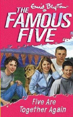 Famous Five: Five Are Together Again: Book 21