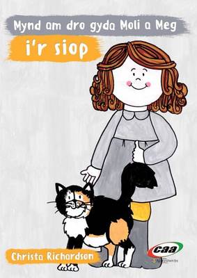 Mynd am Dro Gyda Moli a Meg I'r Siop