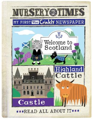 WELCOME TO SCOTLAND: MY FIRST CRINKLY NEWSPAPER