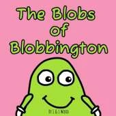 The Blobs of Blobbington
